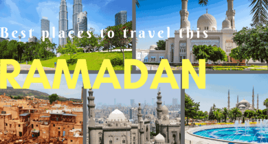 Best places to travel this Ramadan